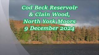 Cod Beck Reservoir & Clain Wood, North York Moors - 9 December 2024