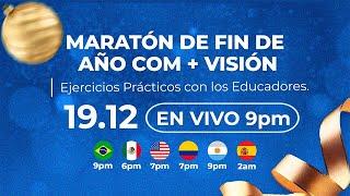 Maratón de Fin de Año con + Visión - Ejercicios Prácticos con los Educadores