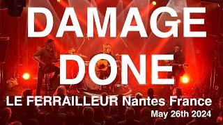 DAMAGE DONE Live Full Concert 4K @ LE FERRAILLEUR Nantes France May 26th 2024