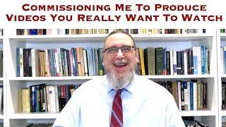 Commissioning Me To Produce Videos You Really Want To Watch | Greg Sadler's Services