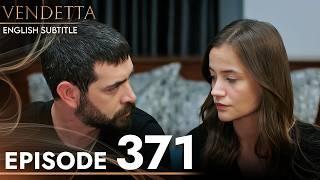 Vendetta Episode 371 | Kan Cicekleri (English Subtitled)