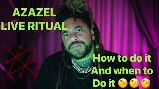 live azazel ritual love,success,money or... *Just follow along with me*