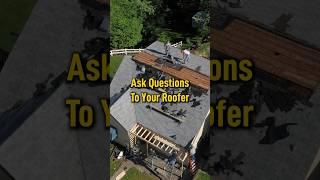 Ask Questions To Your Roofer #roofing #roofers