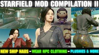 Starfield Mods Compilation 2 - New Ship Build Parts, Wear NPC Clothing, Plushies, & More | Starfield