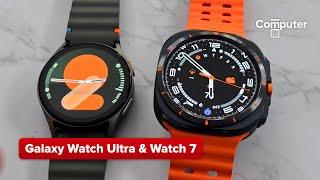 First Look: Samsung Galaxy Watch Ultra & Watch 7