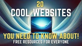 20 Cool Websites You Need To Know About! FREE Resources for Everyone 2024