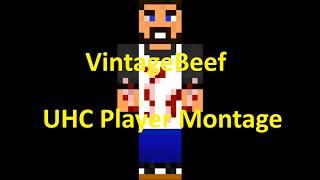 VintageBeef - UHC Player Montage