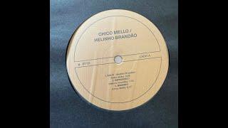 Chico Mello / Helinho Brandão “S/T” 1984 PolyGram • 2024 Black Truffle