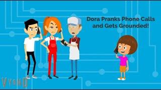 Dora Pranks Phone Calls and Gets Grounded!