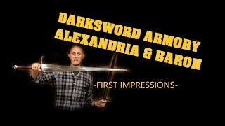 Darksword Armory Alexandria and Baron Sword Review First Impressions