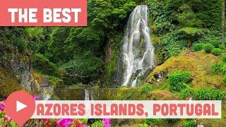 Best Things to Do in the Azores Islands, Portugal