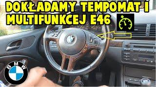 Jak zamontować tempomat, multifunkcje sterowanie radiem MFL BMW 3 E46/Cruise control installation