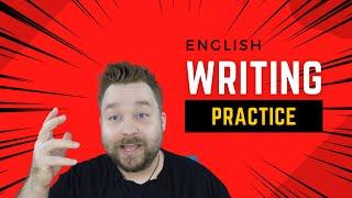 English Writing Practice to Help Improve Your English Writing Skills  | Write Your Paragraph