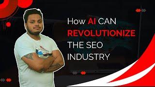 How AI is Reshaping the SEO Industry - A Keynote by Dr Tuhin Banik