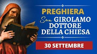 Preghiera a San Girolamo, Dottore della Chiesa - 30 Settembre 2024