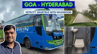 Intrcity Smartbus Goa to Hyderabad Full Journey || Bus with Washroom || Liquor check at Border