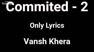 Coming Soon | Commited - 2 | Vansh Khera | BN Records