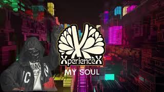 XperienceX My Soul (Official)