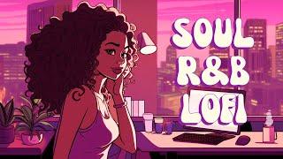 Lofi Beats For Study/Work - Soulful Lofi Beats for Productivity (Neo-Soul & R&B Mix)