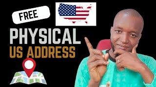 How To Get A USA Physical Address | How To Get A USA Physical Address For Free