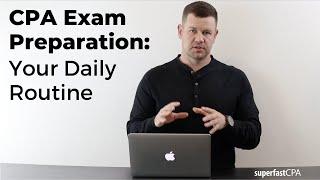 CPA Exam Preparation: Your Daily Routine