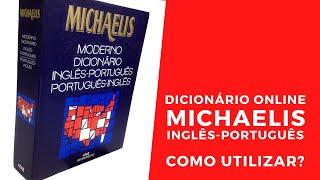 Dicionário Online Michaelis Inglês-Português: como utilizar?