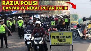 HINDARI RAZIA POLISI, BANYAK PEMOTOR NEKAT PUTAR BALIK