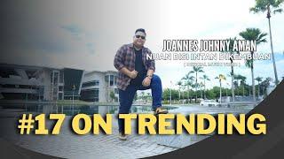 NUAN BISI INTAN DIKEMBUAN - JOANNES JOHNNY AMAN (OFFICIAL MUSIC VIDEO)