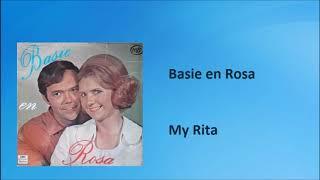 Basie en Rosa - My Rita