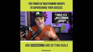 The Power of Mastermind Groups to Supercharge Your Success