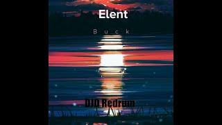 Elent - Buck (DJD Redrum) (from Original track "Madonna - Back That Up To The Beat")
