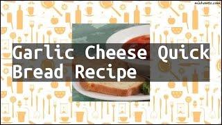 Recipe Garlic Cheese Quick Bread Recipe