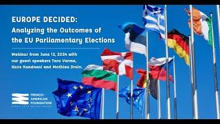Europe Decided: Analyzing the Outcomes of the EU Parliamentary Elections