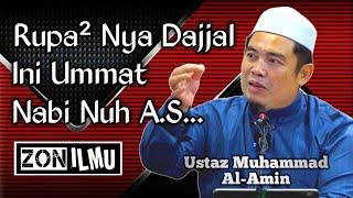 APA KAITAN DAJJAL DENGAN NABI NUH A.S | Ustaz Muhammad Al-Amin