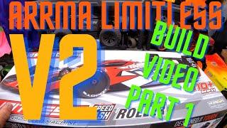 ARRMA LIMITLESS V2                  BUILD/SETUP VIDEO part 1