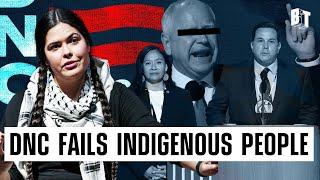 DNC Gives Land Acknowledgments ‘While Actively Exterminating Indigenous People’ w/ Tara Houska