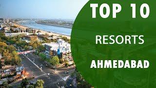 Top 10 Best Resorts to Visit in Ahmedabad | India - English