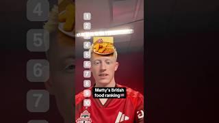 MATTY RANKS BRITISH FOOD #football #soccer