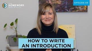 How to Write an Introduction | The Homework Help Show EP 69