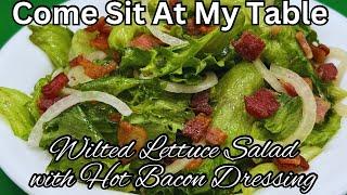 Wilted Lettuce Salad w/ Hot Bacon Dressing (aka Killed Lettuce & Kilt Lettuce) - a mountain recipe