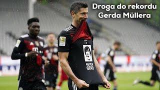 Robert Lewandowski - Droga do rekordu Gerda Mullera ᴴᴰ