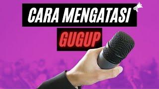 Cara Menghilangkan Gugup dan Grogi saat Public Speaking