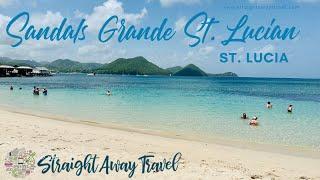 Resort Walk Through Sandals Grande St. Lucian