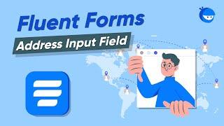 How to add Address Input Field in WordPress | WP Fluent Forms