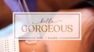 Hello Gorgeous Nail Salon (Introduction)