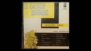 El Cacique Dormido - Marimba Ideal (Música De Domingo Bethancourt) LP-6411