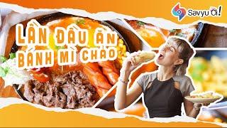 Micka Chu ăn thử CHẢO BÁNH MÌ. Liệu có HOT như lời đồn?! | Savyu Ơi Ep.3