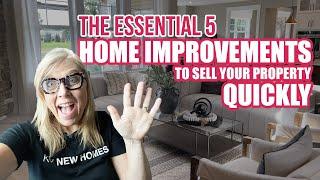 The Essential 5 Home Improvements to Sell Your Property Quickly