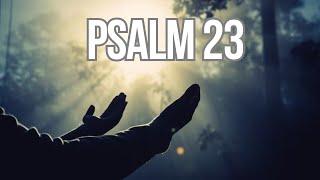 PSALM 23 - VERY POWERFUL PRAYER TO UNLOCK YOUR LIFE