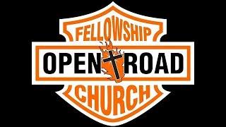 Open Road Fellowship Live Stream